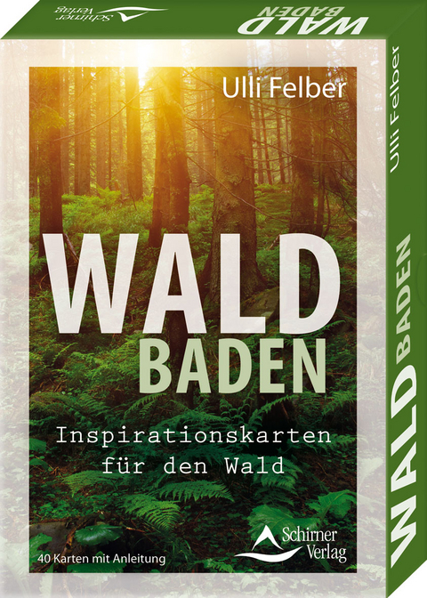 Waldbaden – Inspirationskarten für den Wald - Ulli Felber