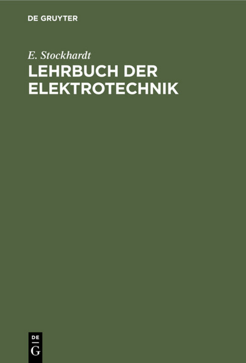 Lehrbuch der Elektrotechnik - E. Stockhardt