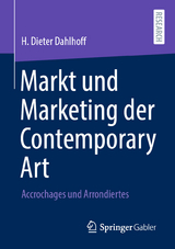 Markt und Marketing der Contemporary Art - H. Dieter Dahlhoff