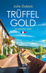 Trüffelgold - Julie Dubois