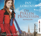 Die Perlenprinzessin - Rivalen - Iny Lorentz
