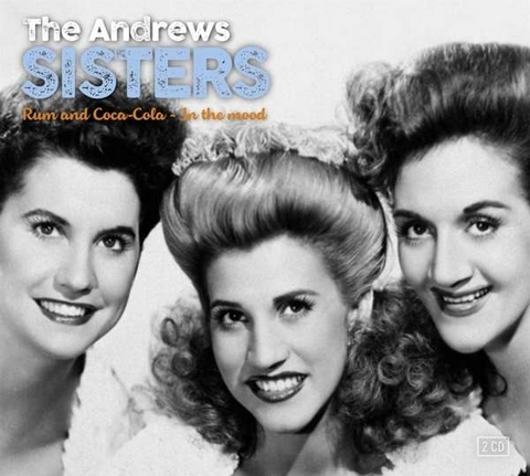 Andrews Sisters - Rum & Coca Cola / In The Mood