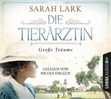 Die Tierärztin - Große Träume - Sarah Lark