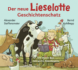Der neue Lieselotte Geschichtenschatz - Alexander Steffensmeier