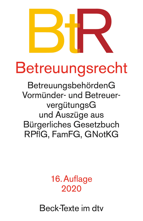 Betreuungsrecht, mit Bürgerliches Gesetzbuch (Auszug), mit Einführungsgesetz zum BGB (Auszug), Gerichtsverfassungsgesetz (Auszug), Rechtspflegergesetz (Auszug), FamFG (Auszug), Betreuungsbehördengesetz (Art. 8 des . B