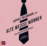 Alte weiße Männer - Sophie Passmann