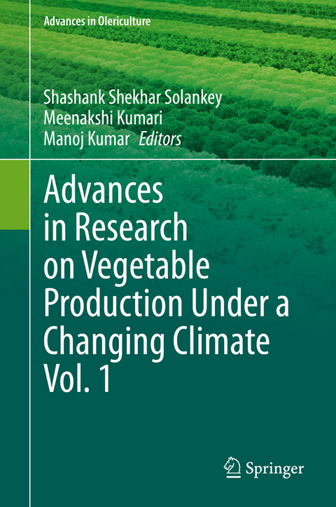 Advances in Research on Vegetable Production Under a Changing Climate Vol. 1 - 