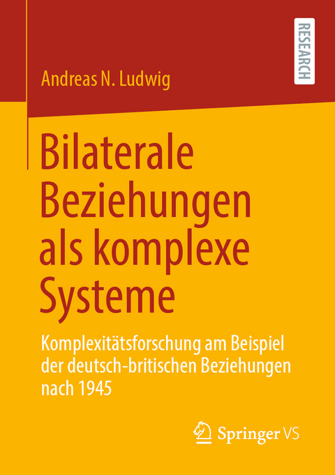 Bilaterale Beziehungen als komplexe Systeme - Andreas N. Ludwig