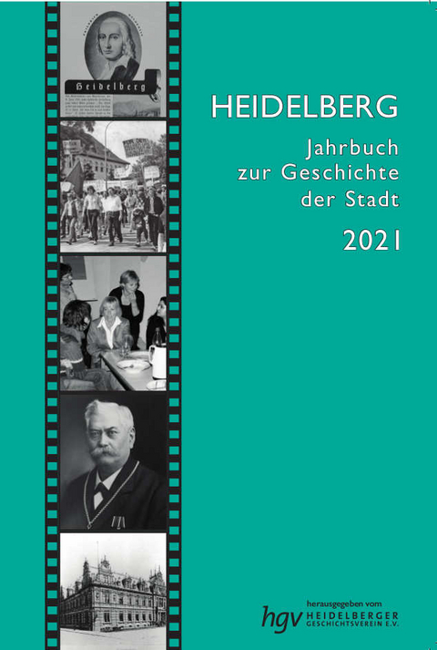 Heidelberg. Jahrbuch zur Geschichte der Stadt - Hans-Martin Mumm, Matthias Wermke, Eva Riedlsperger, Walter Petschan, Dietrich Dancker, Frank Engehausen, Marie-Thérèse Roux, Reinhard Riese, Volker Von Offenberg, Anna-Lena Mohr, Enno Krüger, Florian Schmidgall, Christmut Präger, Marion Gottlob, Norbert Giovannini, Uwe Wenzel, Verena Meier, Nele Mantaj, Anna Parrisius, Marina Kaiser, Alexandra Ziegler, Ulrike Duchrow