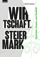Wirtschaft. Steiermark - Michael Steiner