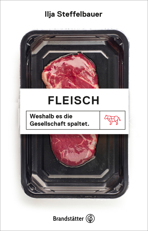 Fleisch - Ilja Steffelbauer