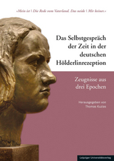 Das Selbstgespräch der Zeit in der deutschen Hölderlinrezeption – Zeugnisse aus drei Epochen - 