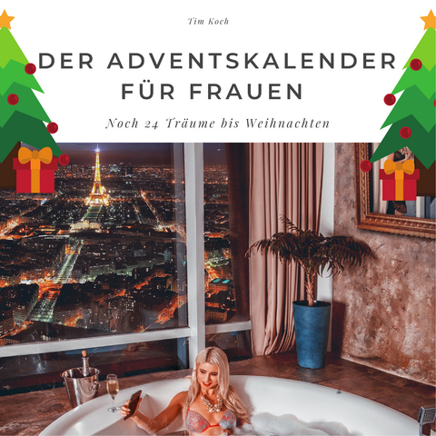 Der Adventskalender für Frauen - Tim Koch