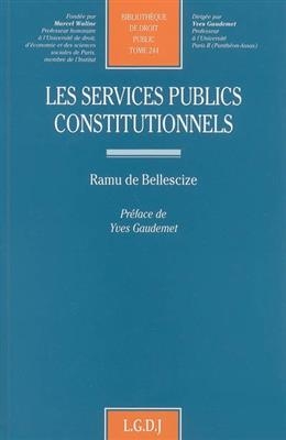 Les services publics constitutionnels - Ramu de (1968-....) Bellescize