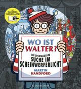 Wo ist Walter? Die spektakuläre Suche im Scheinwerferlicht - Martin Handford