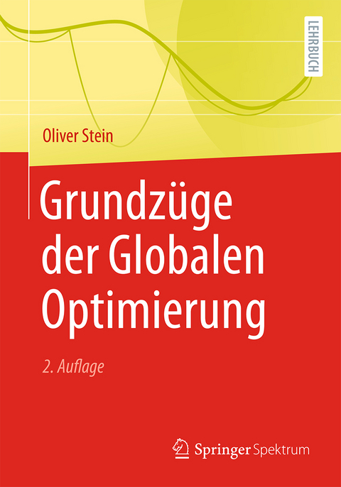 Grundzüge der Globalen Optimierung - Oliver Stein