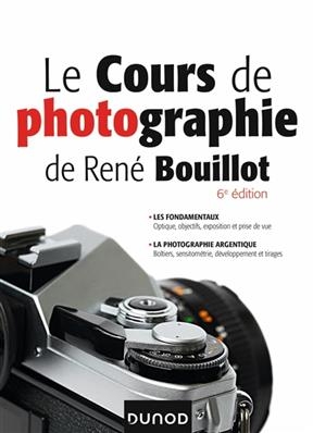 Le cours de photographie de René Bouillot - René Bouillot