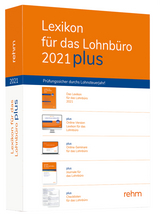 Lexikon für das Lohnbüro 2021 plus - Schönfeld, Wolfgang; Plenker, Jürgen; Schaffhausen, Heinz-Willi