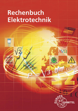 Rechenbuch Elektrotechnik - Neumann, Ronald; Winter, Ulrich; Eichler, Walter; König, Werner; Tkotz, Klaus; Käppel, Thomas; Isele, Dieter; Feustel, Bernd
