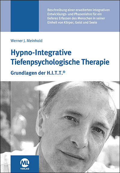 Hypno-Integrative Tiefenpsychologische Therapie - Werner J. Meinhold