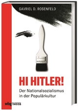 Hi Hitler! - Gavriel D. Rosenfeld