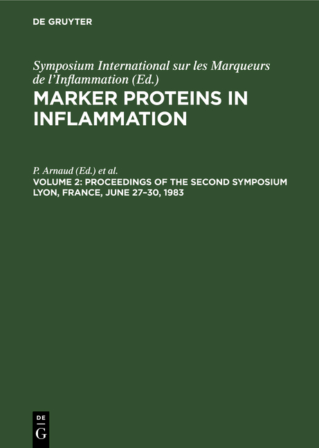 Marker Proteins in Inflammation / Proceedings of the Second Symposium Lyon, France, June 27–30, 1983 - 