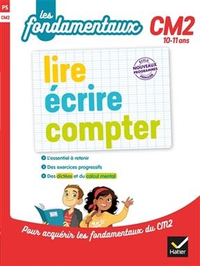 Lire, écrire, compter, CM2, 10-11 ans - J.-C. Landier, G. Grandcoin-Joly, C. Maréchal