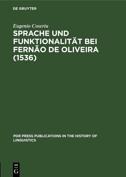Sprache und Funktionalität bei Fernão de Oliveira (1536) - Eugenio Coseriu
