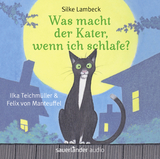 Was macht der Kater, wenn ich schlafe? - Silke Lambeck