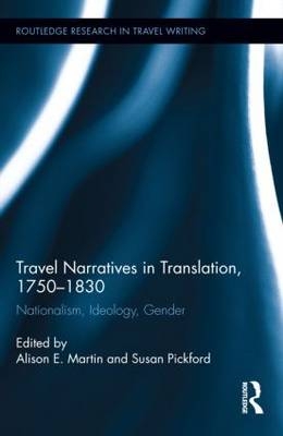 Travel Narratives in Translation, 1750-1830 - 