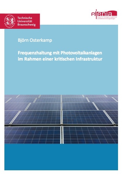 Frequenzhaltung mit Photovoltaikanlagen im Rahmen einer kritischen Infrastruktur - Björn Osterkamp