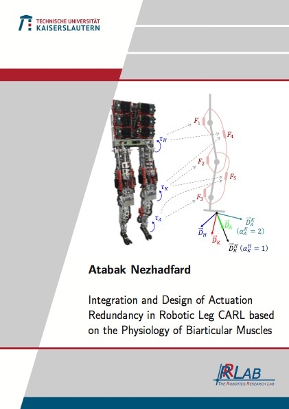 Integration and Design of Actuation Redundancy in Robotic Leg CARL Based on the Physiology of Biarticular Muscles - Atabak Nezhadfard