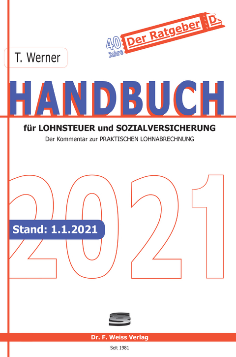 Handbuch für Lohnsteuer und Sozialversicherung 2021 - Thomas Werner