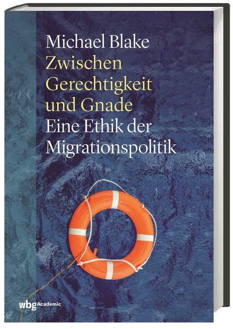 Zwischen Gerechtigkeit und Gnade - Michael Blake