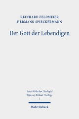 Der Gott der Lebendigen - Feldmeier, Reinhard; Spieckermann, Hermann
