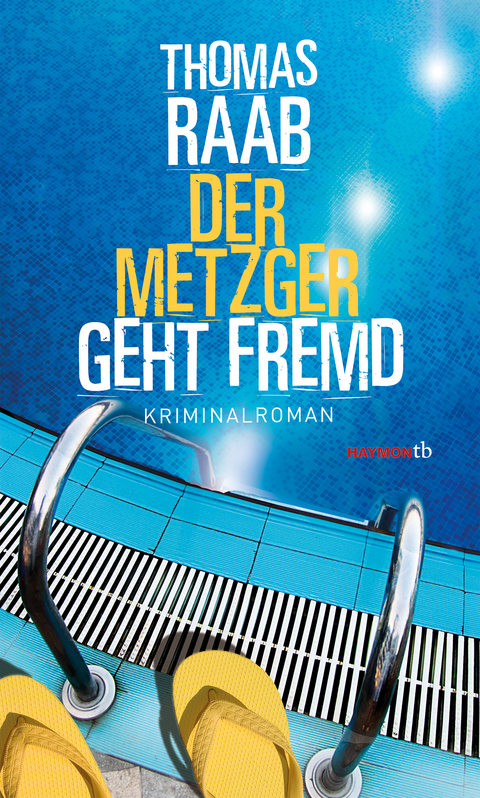 Der Metzger geht fremd - Thomas Raab