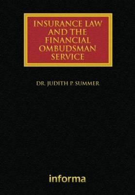 Insurance Law and the Financial Ombudsman Service -  Judith Summer