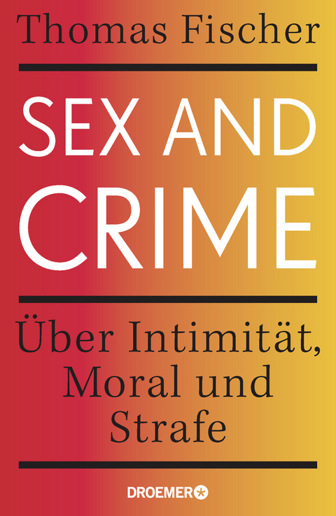 Sex and Crime - Thomas Fischer