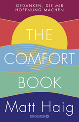 The Comfort Book – Gedanken, die mir Hoffnung machen - Matt Haig