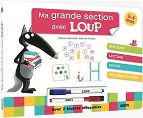 Loup - Livre-Ardoise Grande section -  Lallemand Orianne,  Thuillier Éléonore
