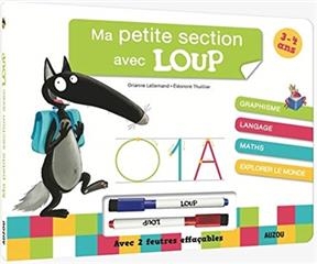 Loup - Livre-Ardoise Petite section -  Lallemand Orianne,  Thuillier Éléonore