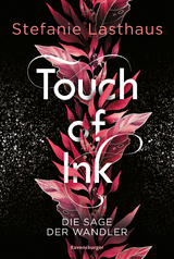 Touch of Ink, Band 1: Die Sage der Wandler - Stefanie Lasthaus