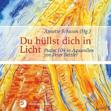 Du hüllst dich in Licht - Annette Schavan