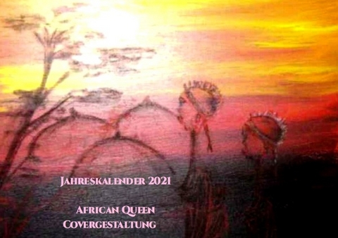 Jahres Kalender 2021 - african queen