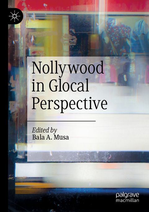 Nollywood in Glocal Perspective - 