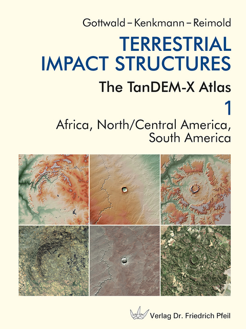 TERRESTRIAL IMPACT STRUCTURES - Manfred Gottwald, Thomas Kenkmann, Wolf Uwe Reimold