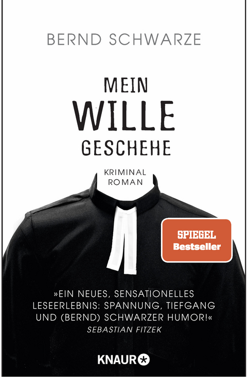 Mein Wille geschehe - Bernd Schwarze