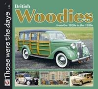 British Woodies from the 1920s to the 1950s - Colin Peck