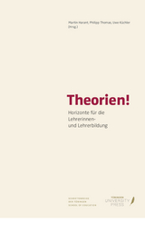 Theorien ! Horizonte für Lehrerinnen und Lehrerbildung - 