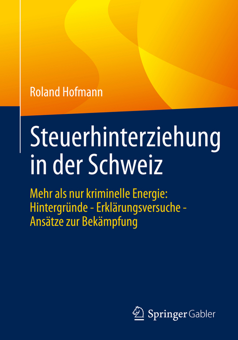 Steuerhinterziehung in der Schweiz - Roland Hofmann